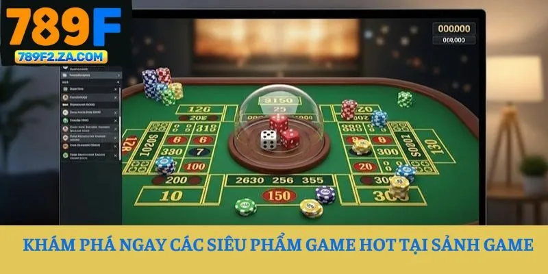 Khám phá ngay các siêu phẩm game hot tại sảnh game 
