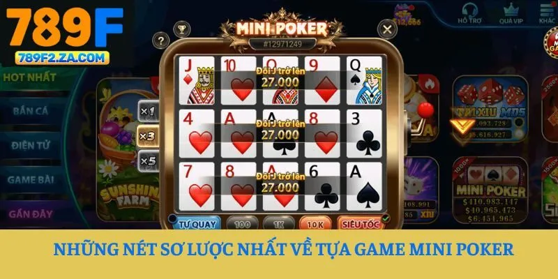 Những nét sơ lược nhất về tựa game Mini Poker