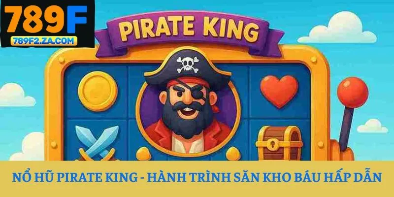 Nổ hũ Pirate King