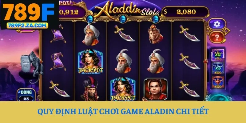 Quy định luật chơi game Aladin chi tiết
